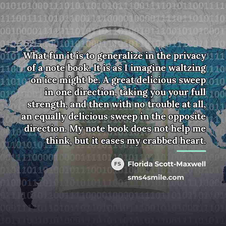 “What fun it is to generalize in the privacy of…” quote by Florida Scott-Maxwell