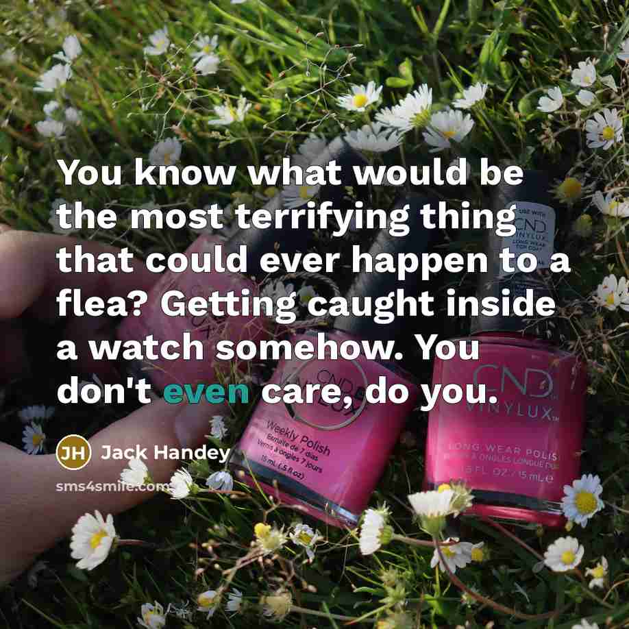“You know what would be the most terrifying thing that…” quote by Jack Handey