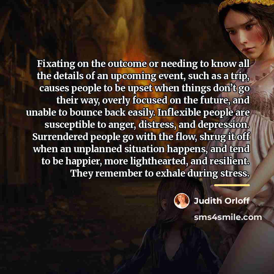 “Fixating on the outcome or needing to know all the…” quote by Judith Orloff