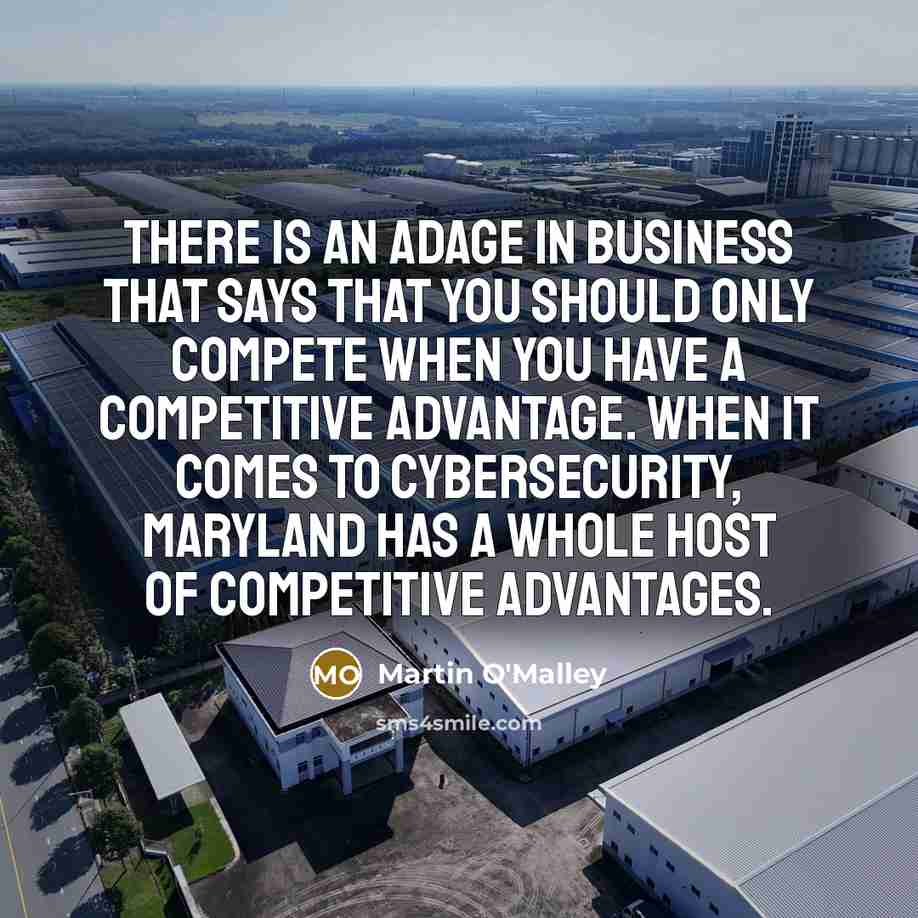 “There is an adage in business that says that you…” quote by Martin O'Malley