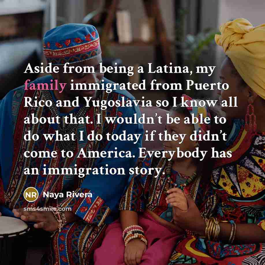 “Aside from being a Latina, my family immigrated from Puerto…” quote by Naya Rivera