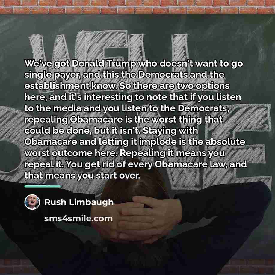 “We've got Donald Trump who doesn't want to go single…” quote by Rush Limbaugh