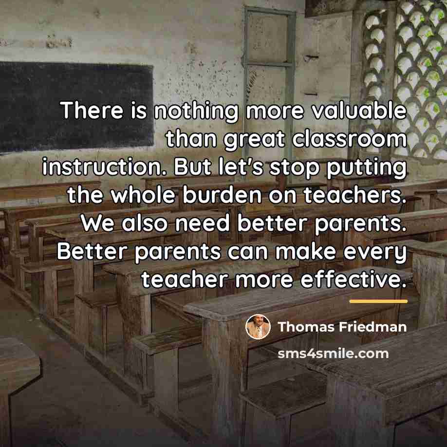 “There is nothing more valuable than great classroom instruction. But…” quote by Thomas Friedman