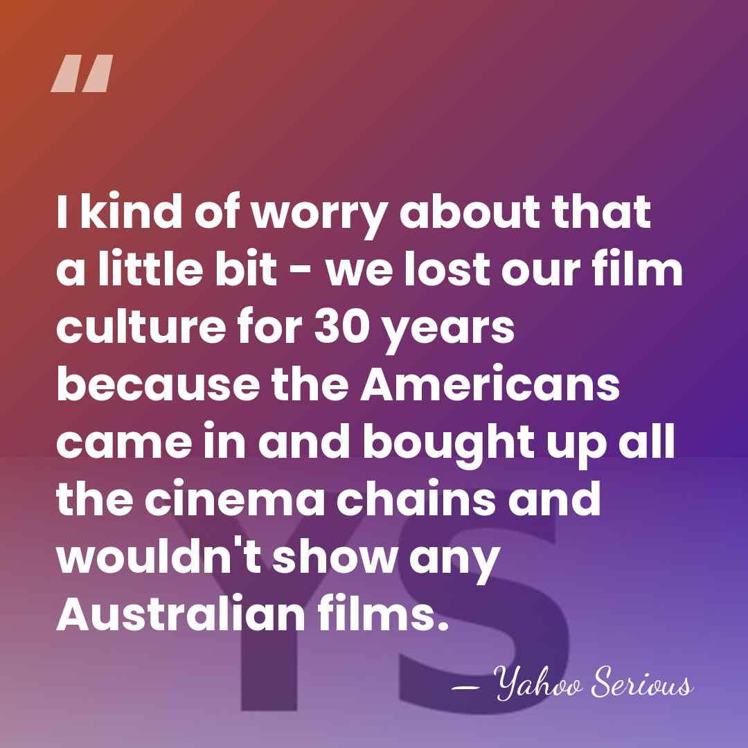 I kind of worry about that a little bit - we lost&hellip; - Yahoo Serious