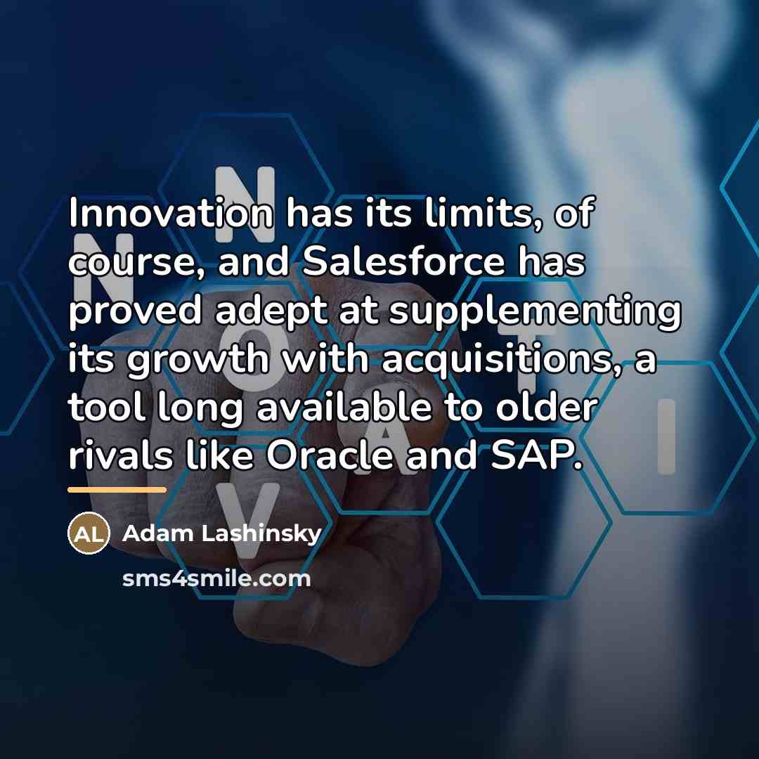 “Innovation has its limits, of course, and Salesforce has proved…” quote by Adam Lashinsky