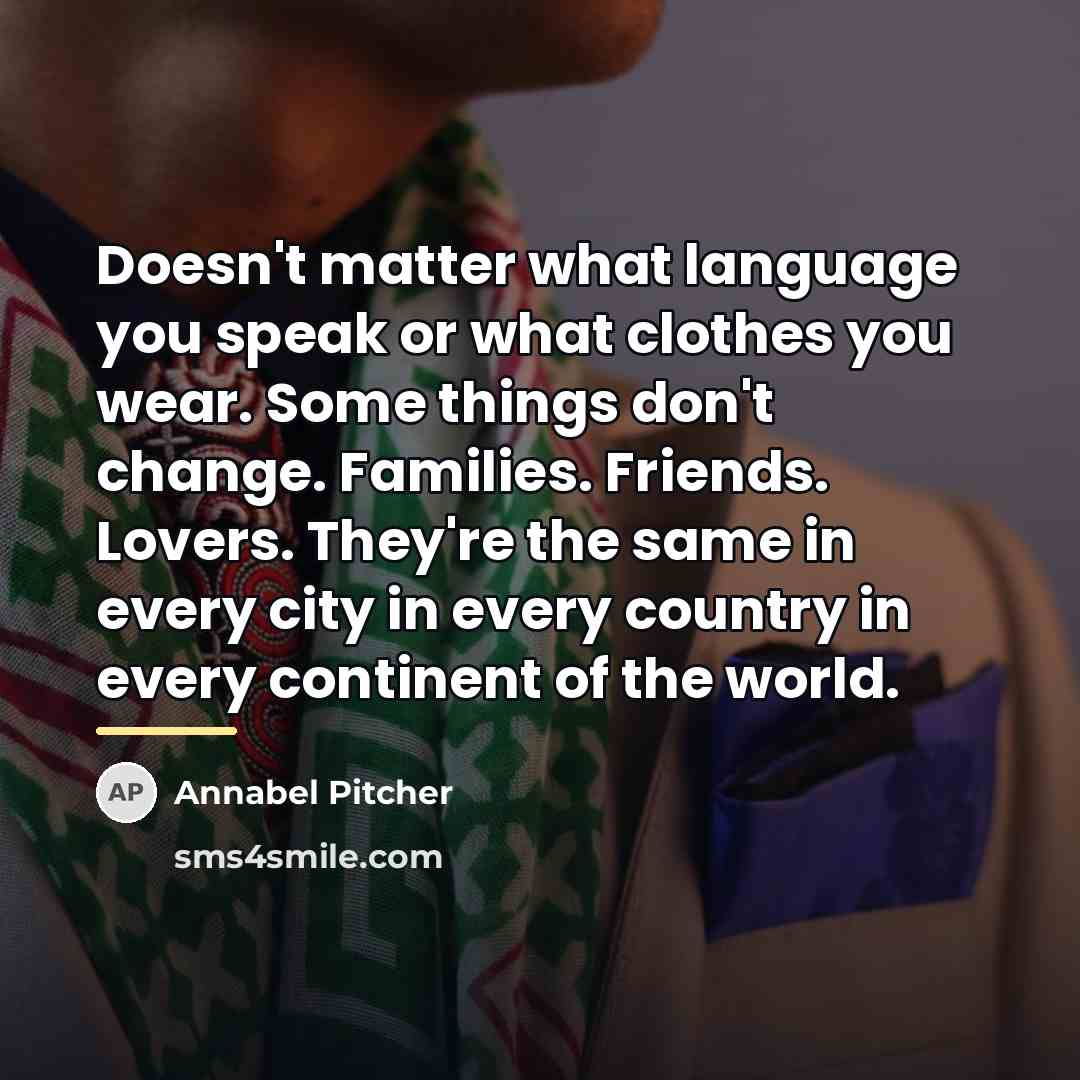 “Doesn't matter what language you speak or what clothes you…” quote by Annabel Pitcher