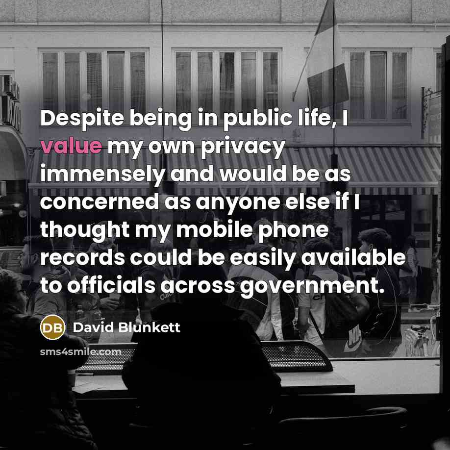 “Despite being in public life, I value my own privacy…” quote by David Blunkett