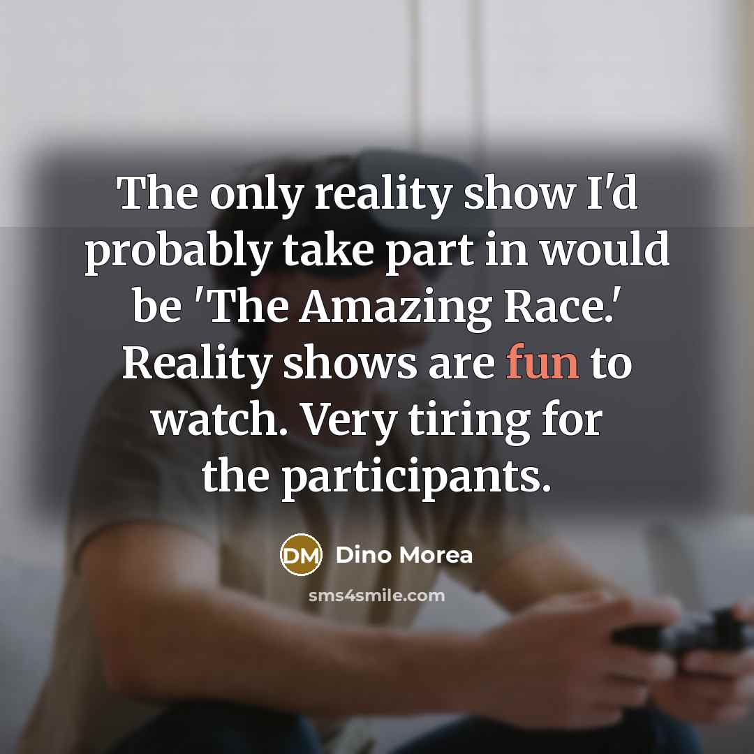 “The only reality show I'd probably take part in would…” quote by Dino Morea