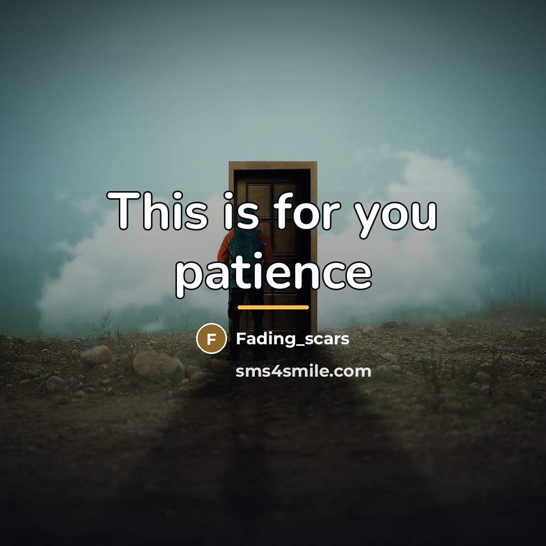 “This is for you patience…” quote by Fading_scars
