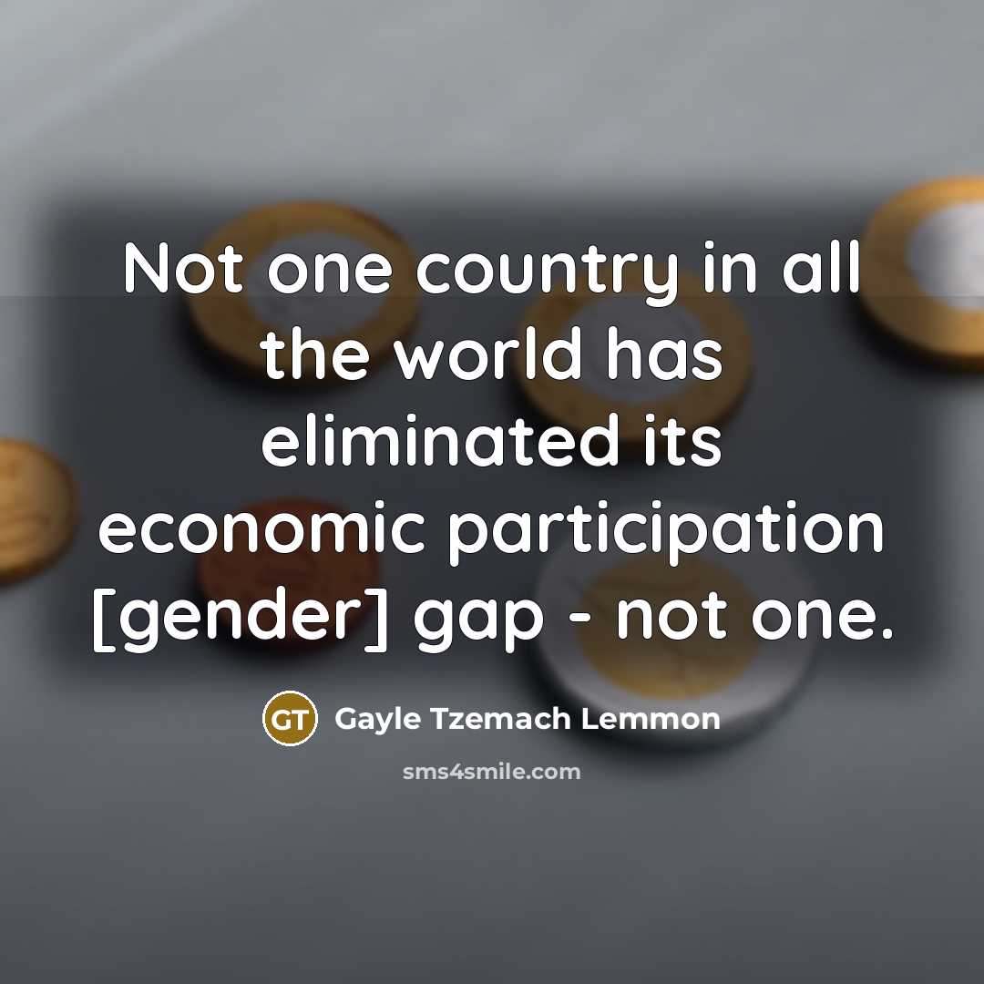 “Not one country in all the world has eliminated its…” quote by Gayle Tzemach Lemmon
