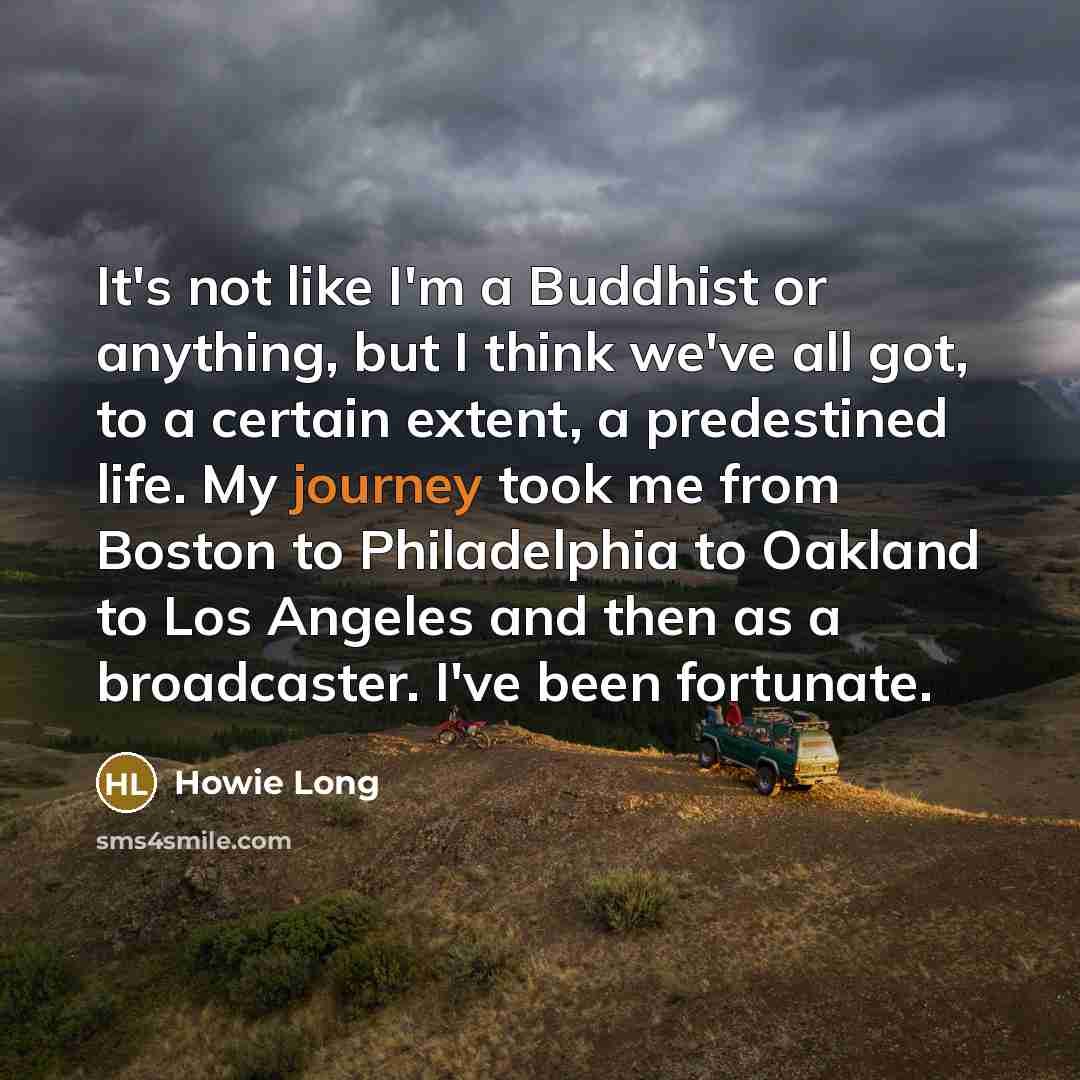 “It's not like I'm a Buddhist or anything, but I…” quote by Howie Long