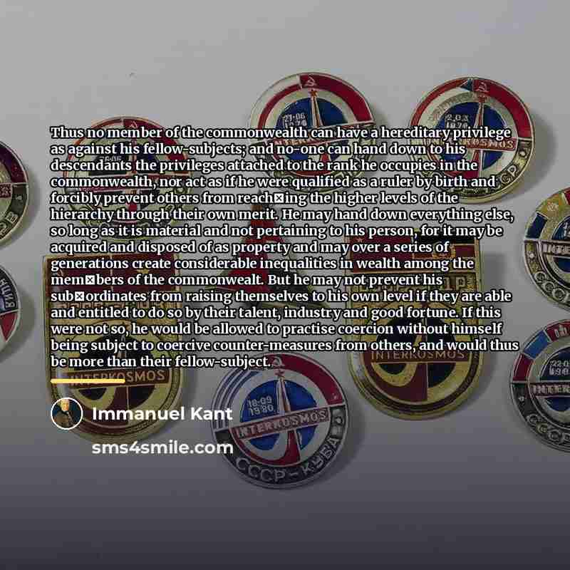 “Thus no member of the commonwealth can have a hereditary…” quote by Immanuel Kant
