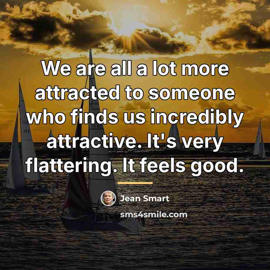 “We are all a lot more attracted to someone who…” quote by Jean Smart