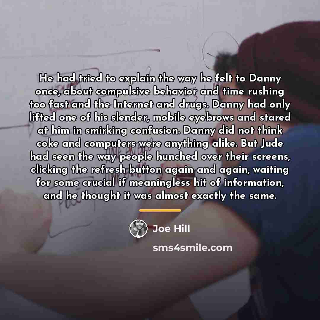 “He had tried to explain the way he felt to…” quote by Joe Hill