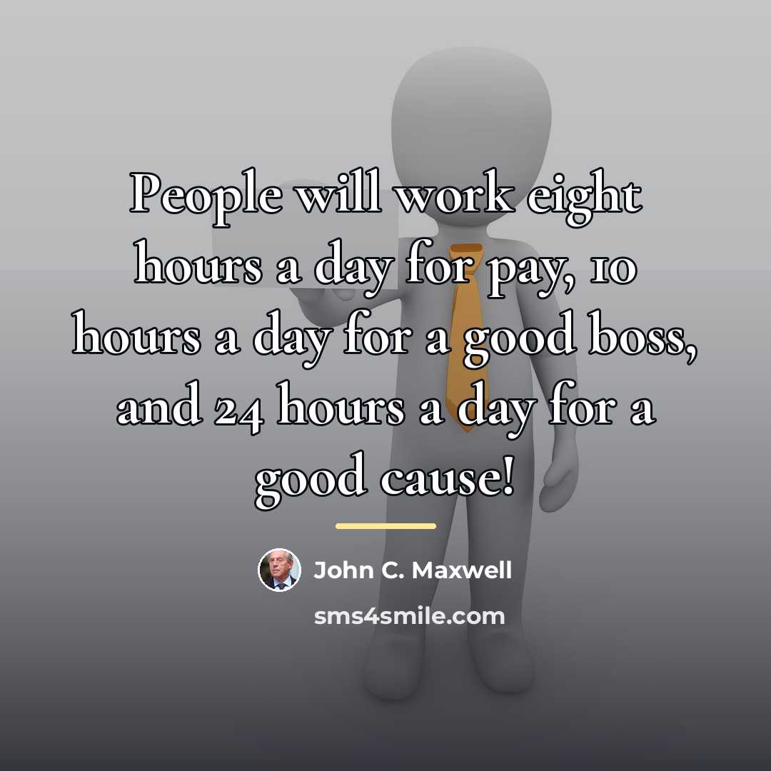“People will work eight hours a day for pay, 10…” quote by John C. Maxwell