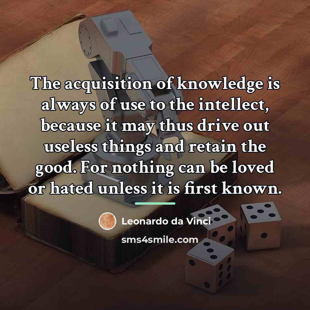 “The acquisition of knowledge is always of use to the…” quote by Leonardo da Vinci