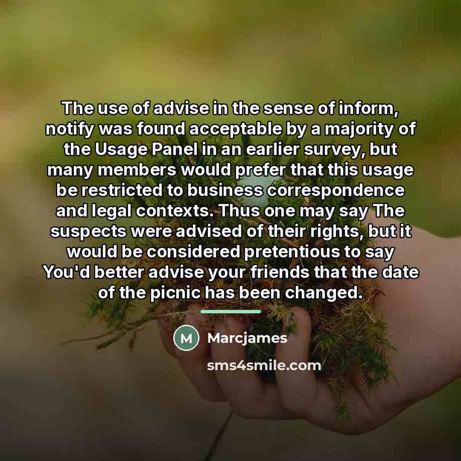 “The use of advise in the sense of inform, notify…” quote by Marcjames