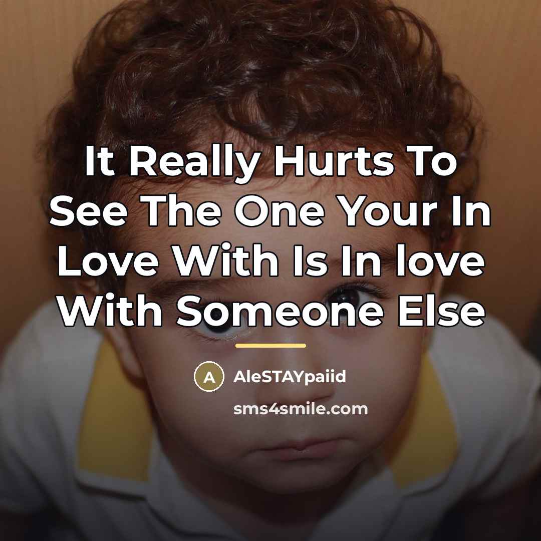 “It Really Hurts To See The One Your In Love…” quote by AleSTAYpaiid