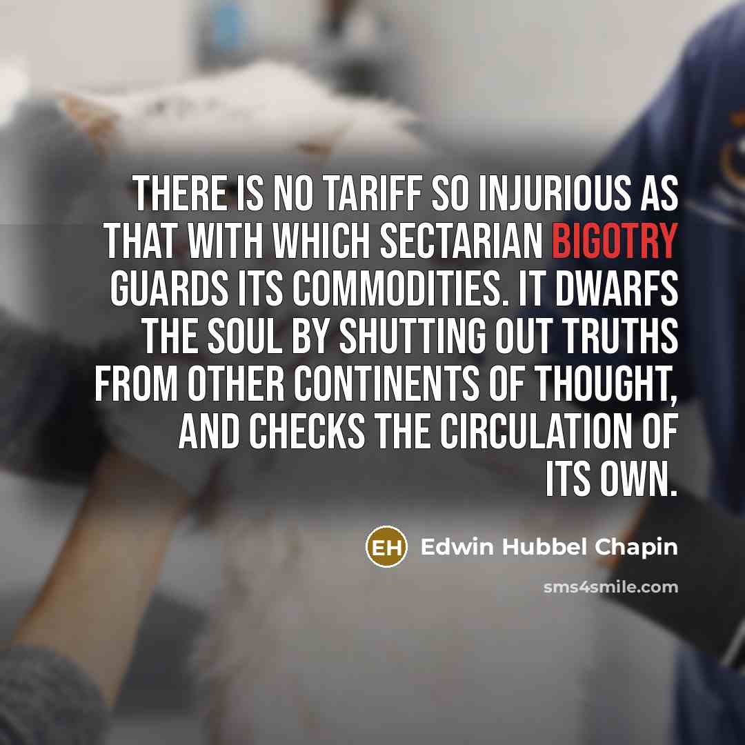 “There is no tariff so injurious as that with which…” quote by Edwin Hubbel Chapin