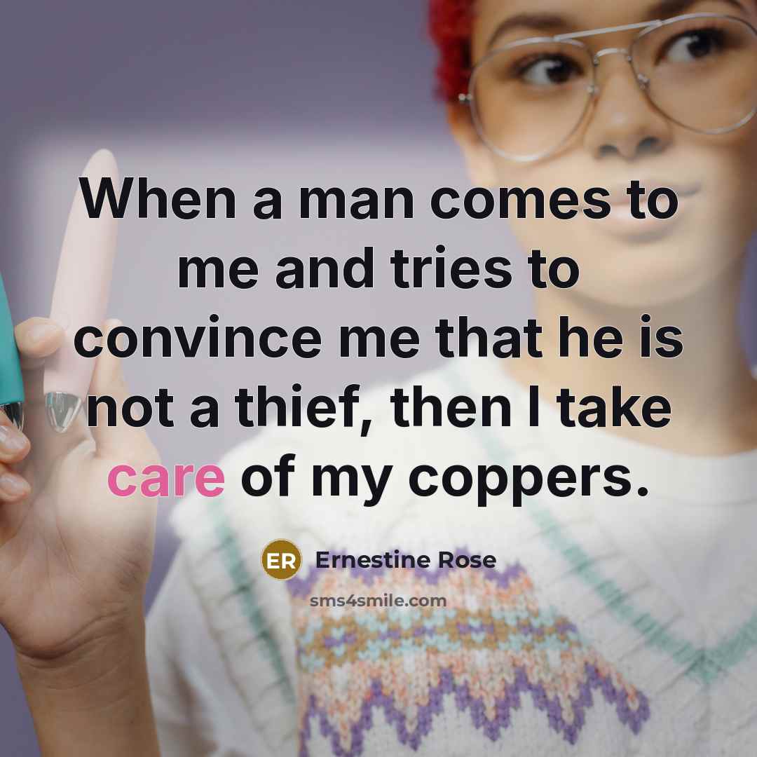 “When a man comes to me and tries to convince…” quote by Ernestine Rose