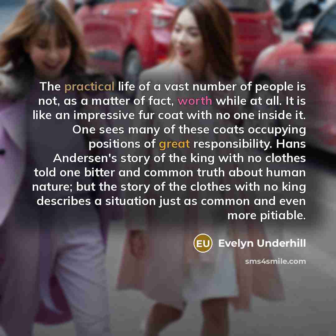 “The practical life of a vast number of people is…” quote by Evelyn Underhill