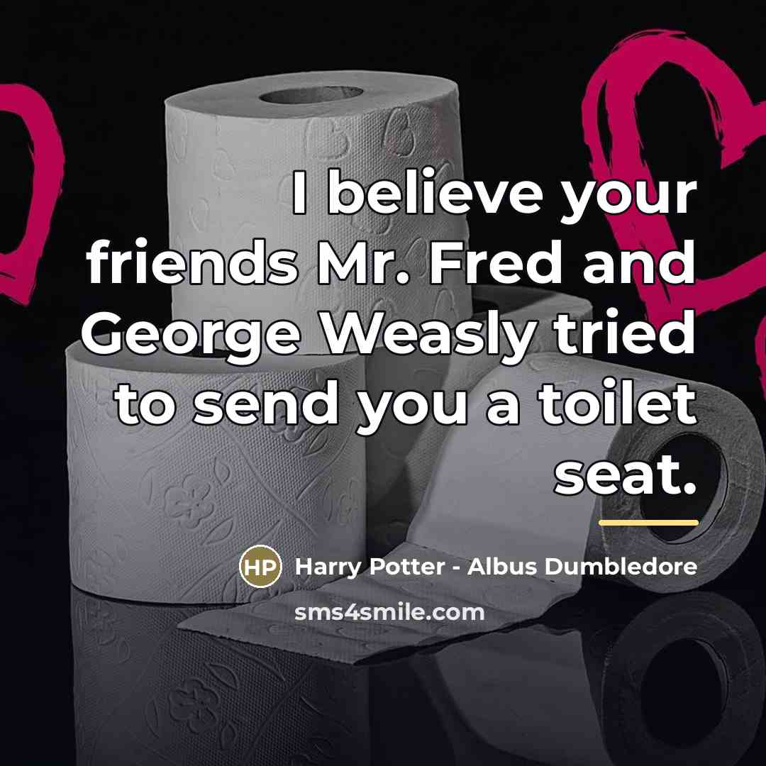“I believe your friends Mr. Fred and George Weasly tried…” quote by Harry Potter - Albus Dumbledore