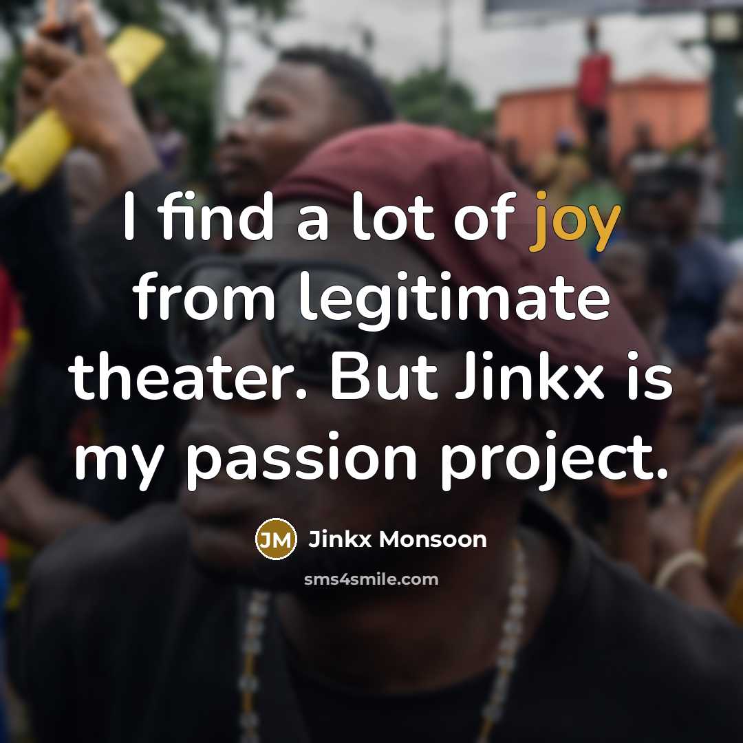 “I find a lot of joy from legitimate theater. But…” quote by Jinkx Monsoon
