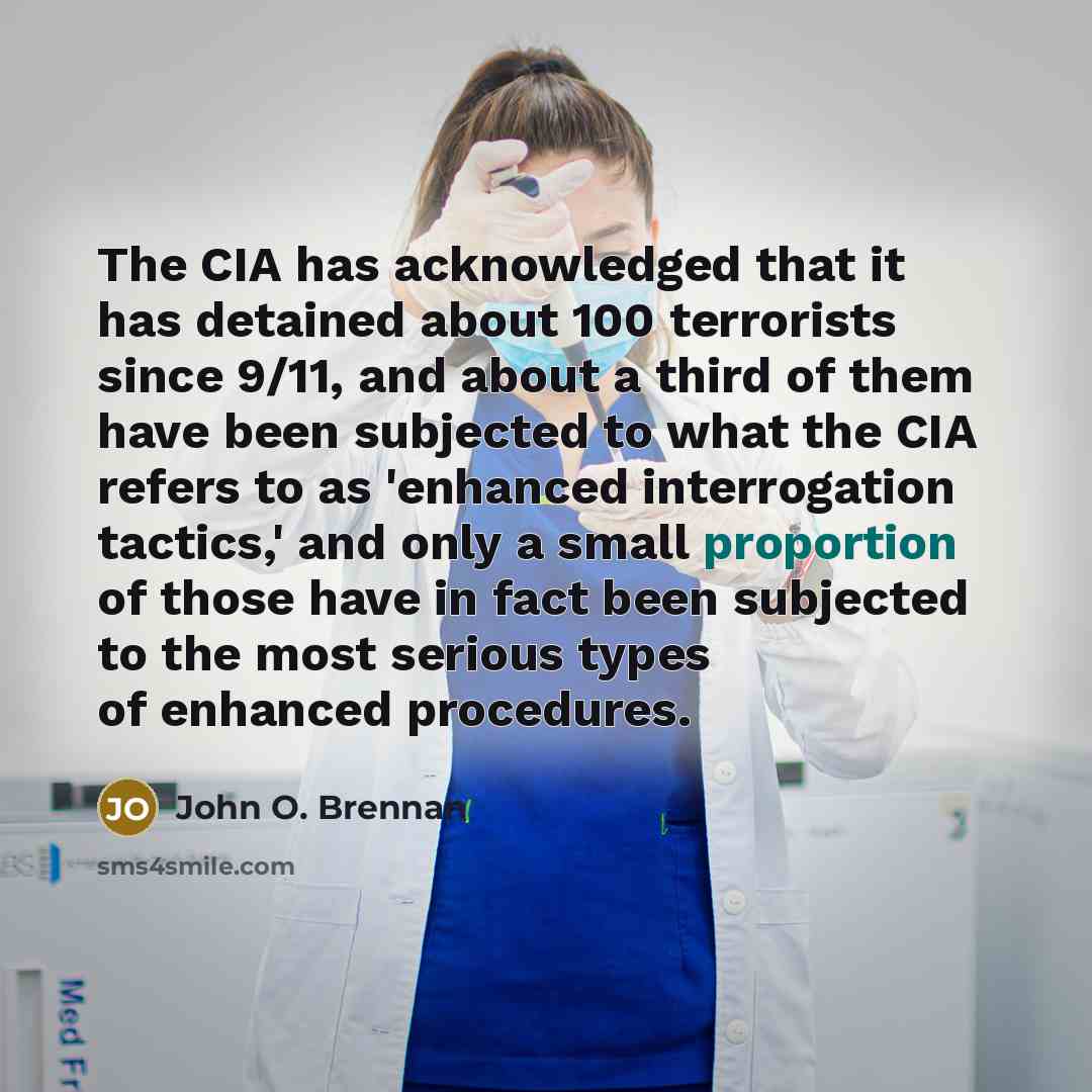 “The CIA has acknowledged that it has detained about 100…” quote by John O. Brennan