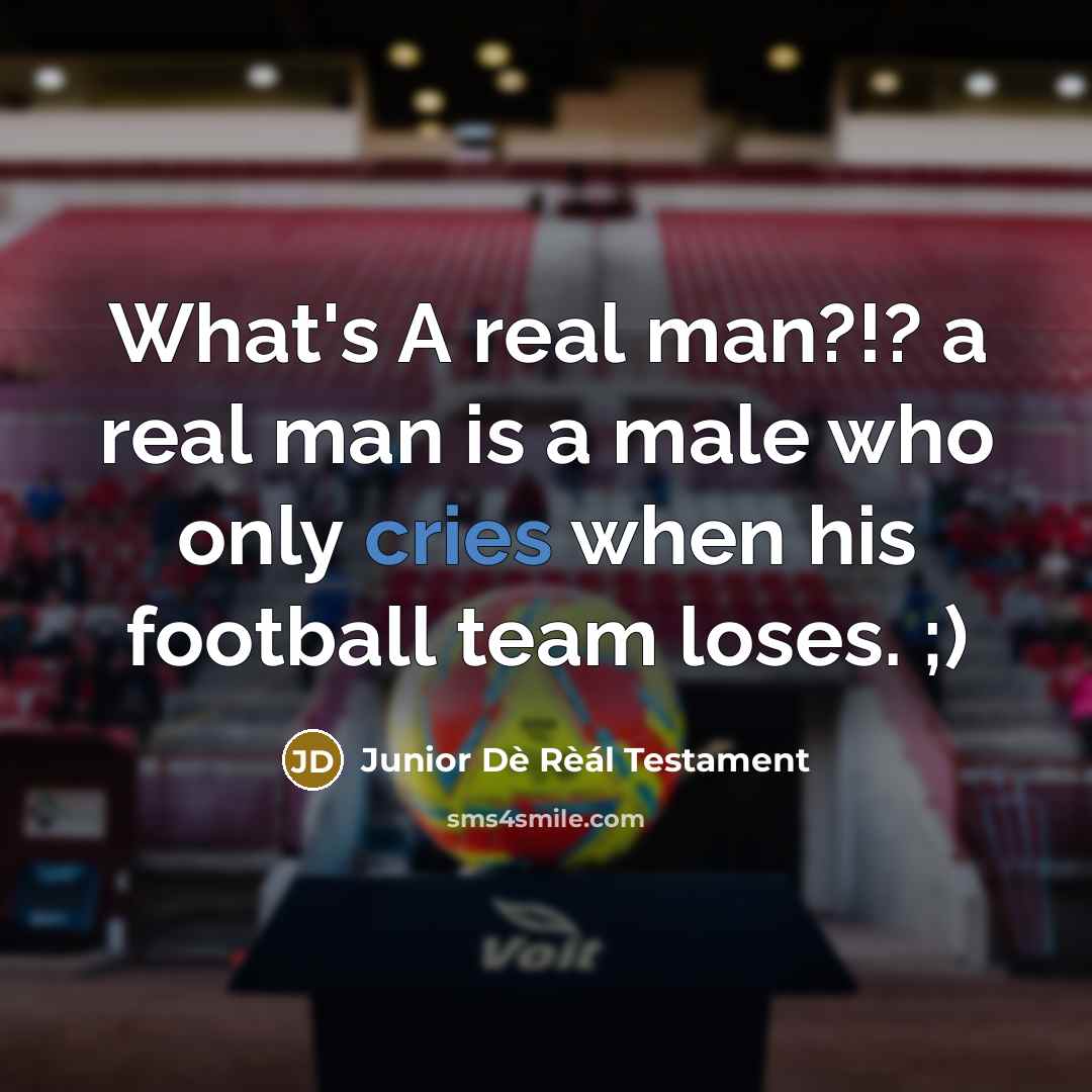 “What's A real man?!? a real man is a male…” quote by Junior Dè Rèál Testament