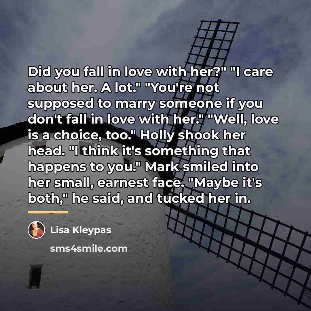 “Did you fall in love with her?" "I care about…” quote by Lisa Kleypas