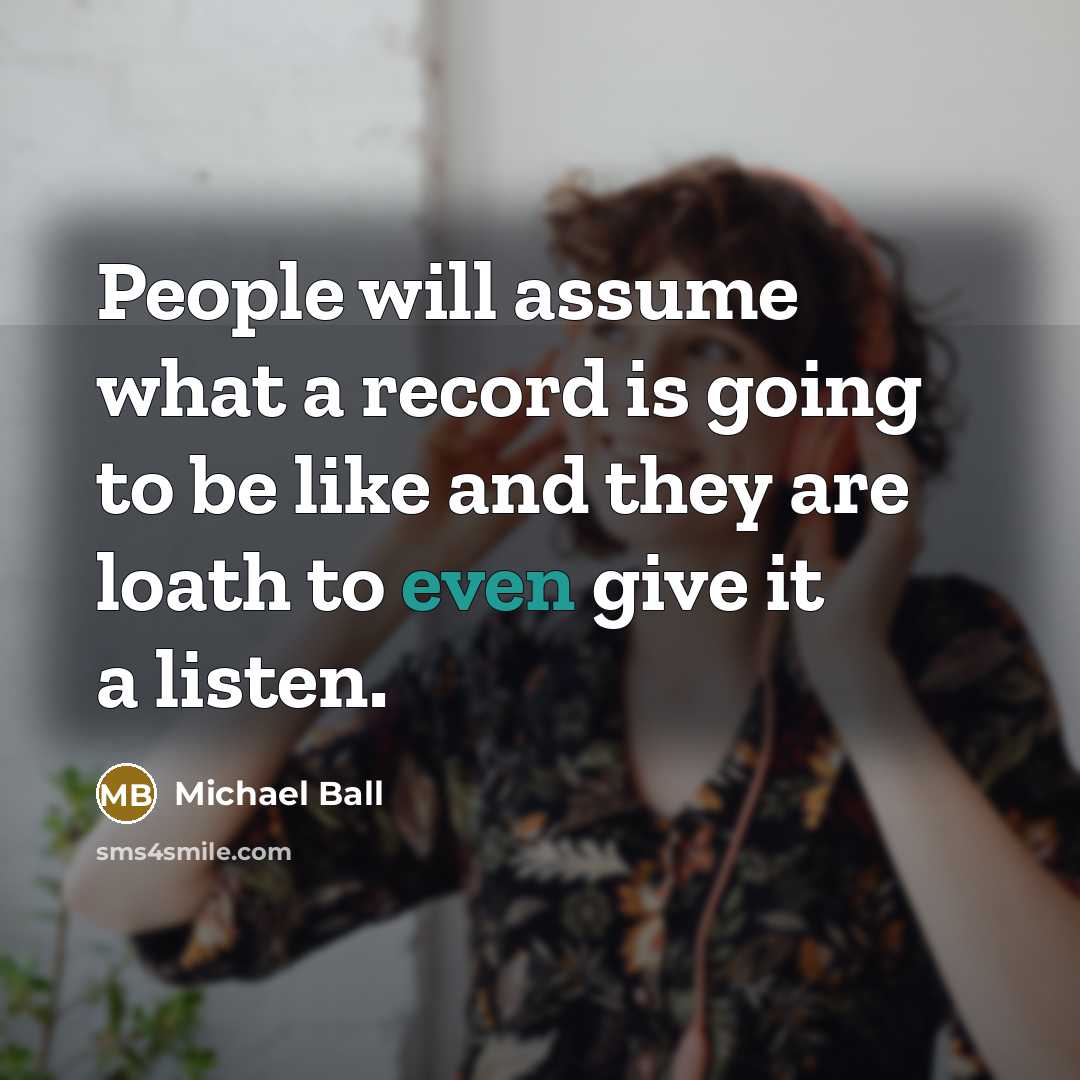 “People will assume what a record is going to be…” quote by Michael Ball