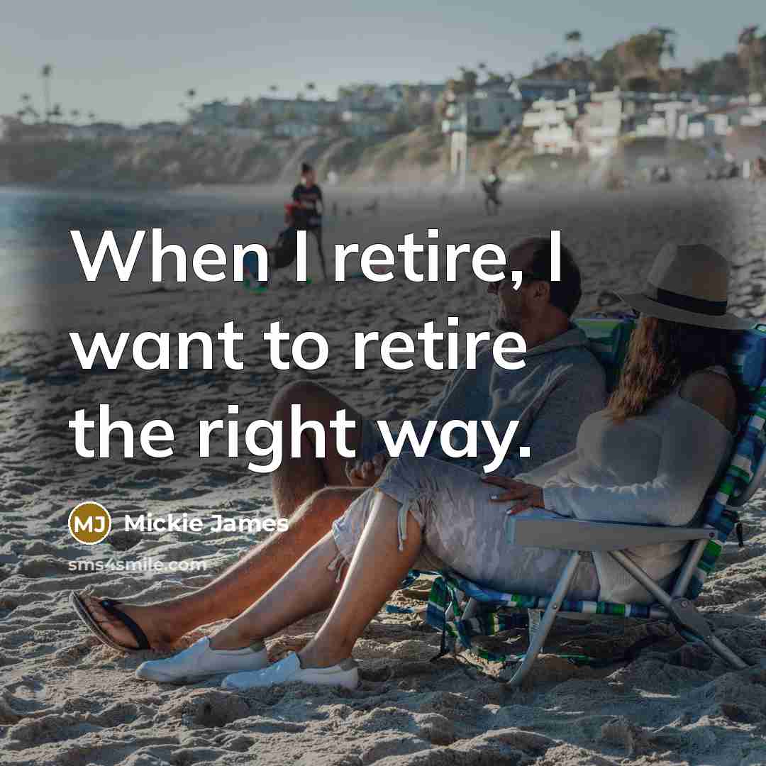 “When I retire, I want to retire the right way.…” quote by Mickie James