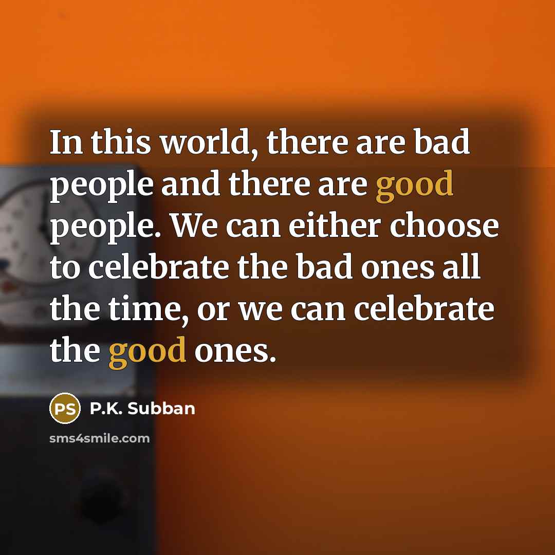 “In this world, there are bad people and there are…” quote by P.K. Subban