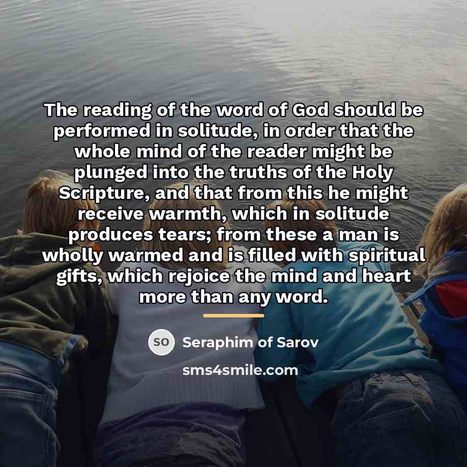 “The reading of the word of God should be performed…” quote by Seraphim of Sarov