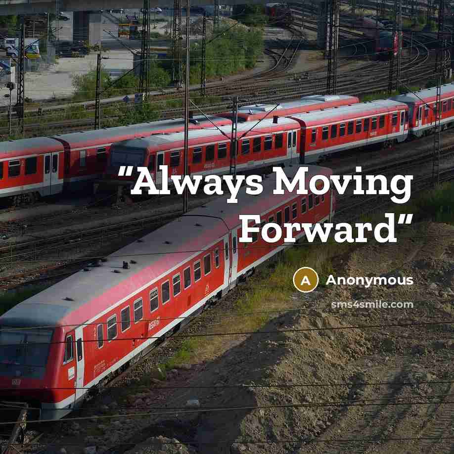 “Always Moving Forward” quote by Anonymous