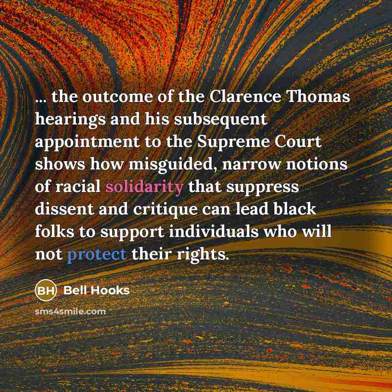 “... the outcome of the Clarence Thomas hearings and his…” quote by Bell Hooks