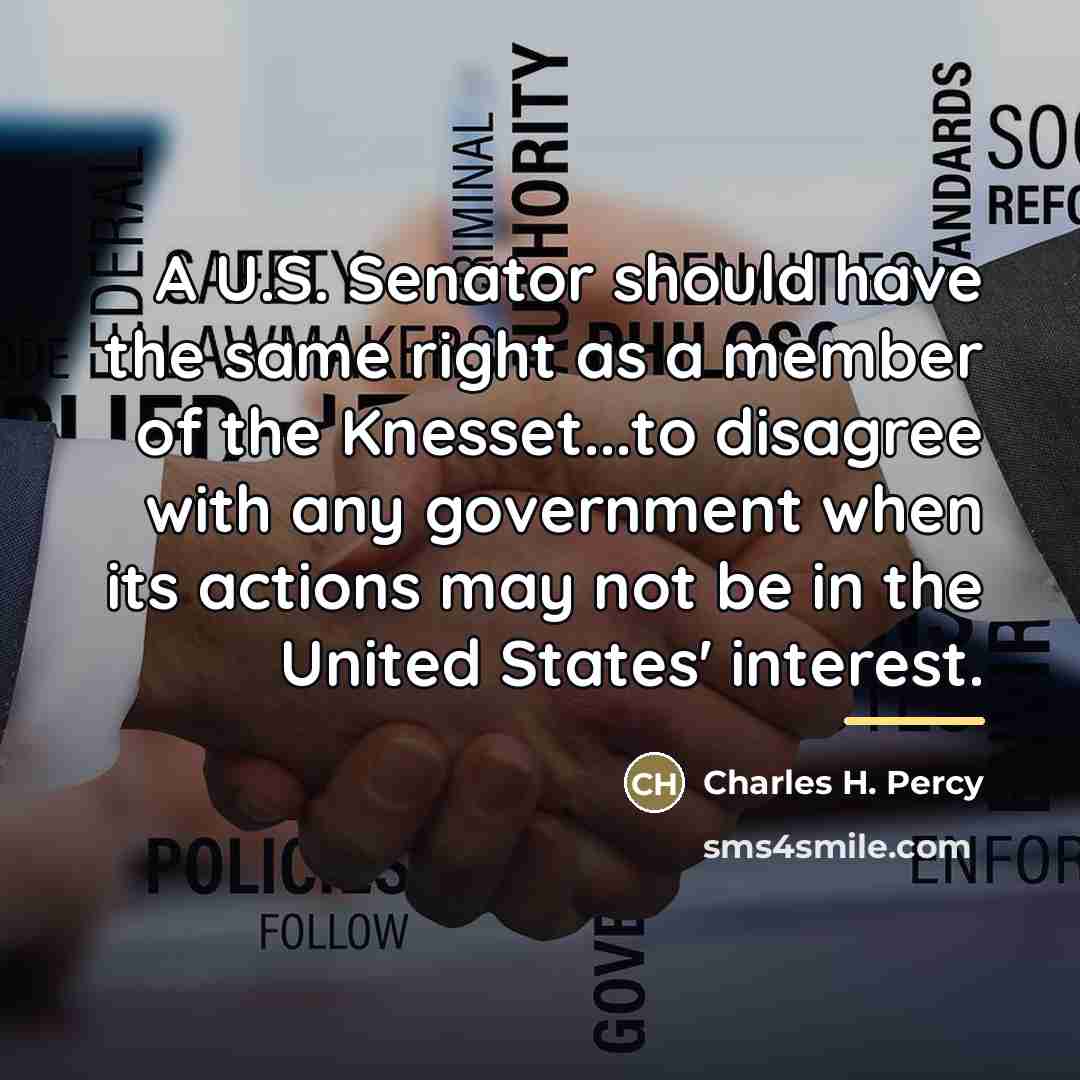 “A U.S. Senator should have the same right as a…” quote by Charles H. Percy