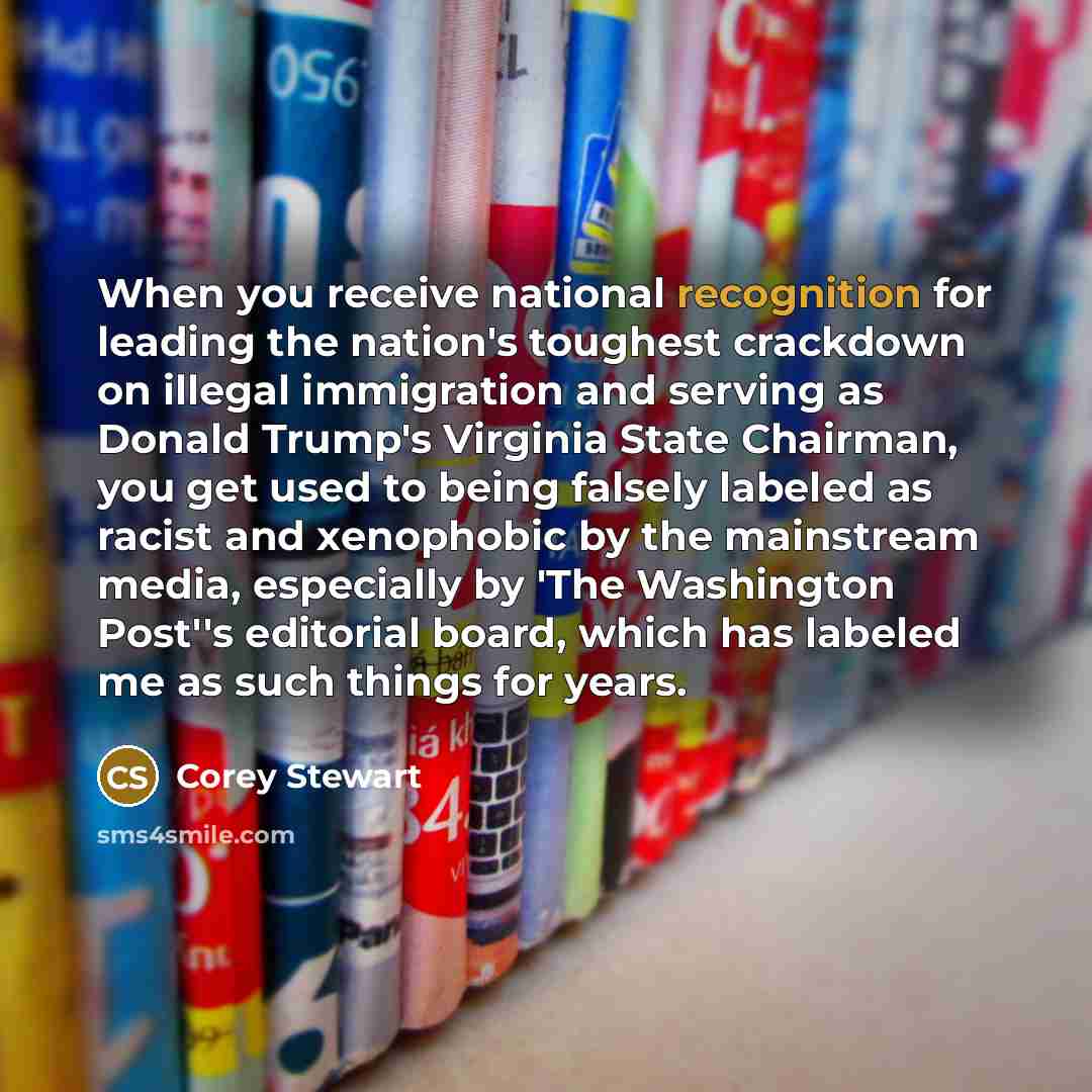 “When you receive national recognition for leading the nation's toughest…” quote by Corey Stewart