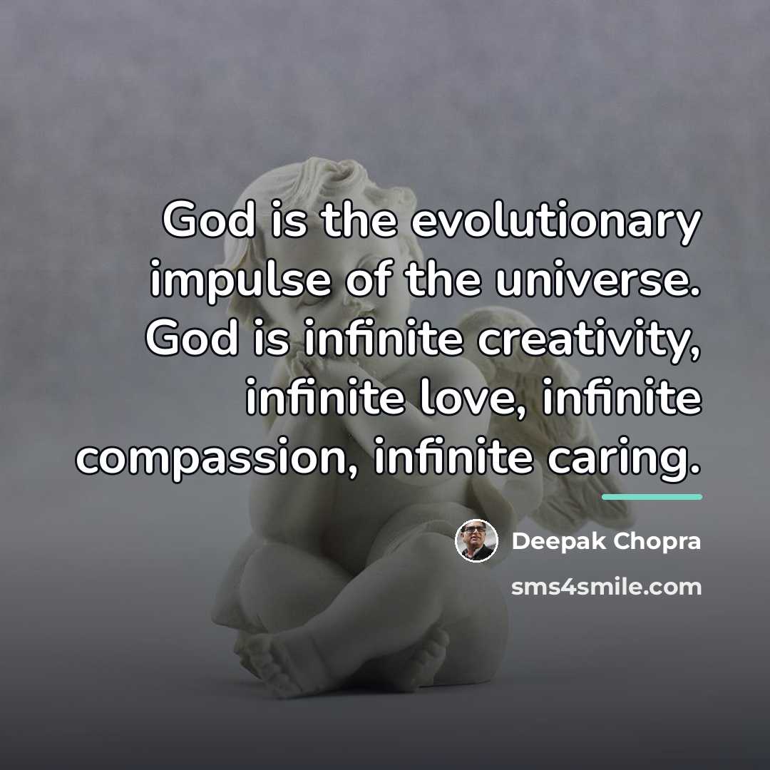 “God is the evolutionary impulse of the universe. God is…” quote by Deepak Chopra