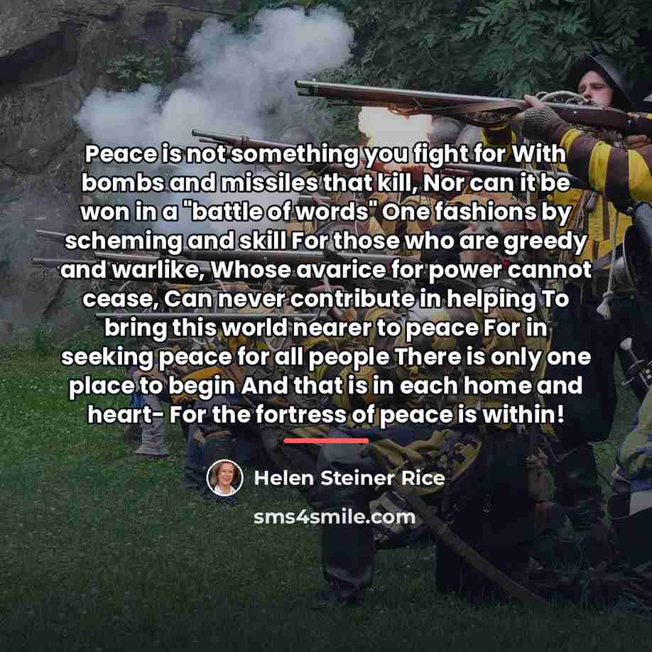 “Peace is not something you fight for With bombs and…” quote by Helen Steiner Rice