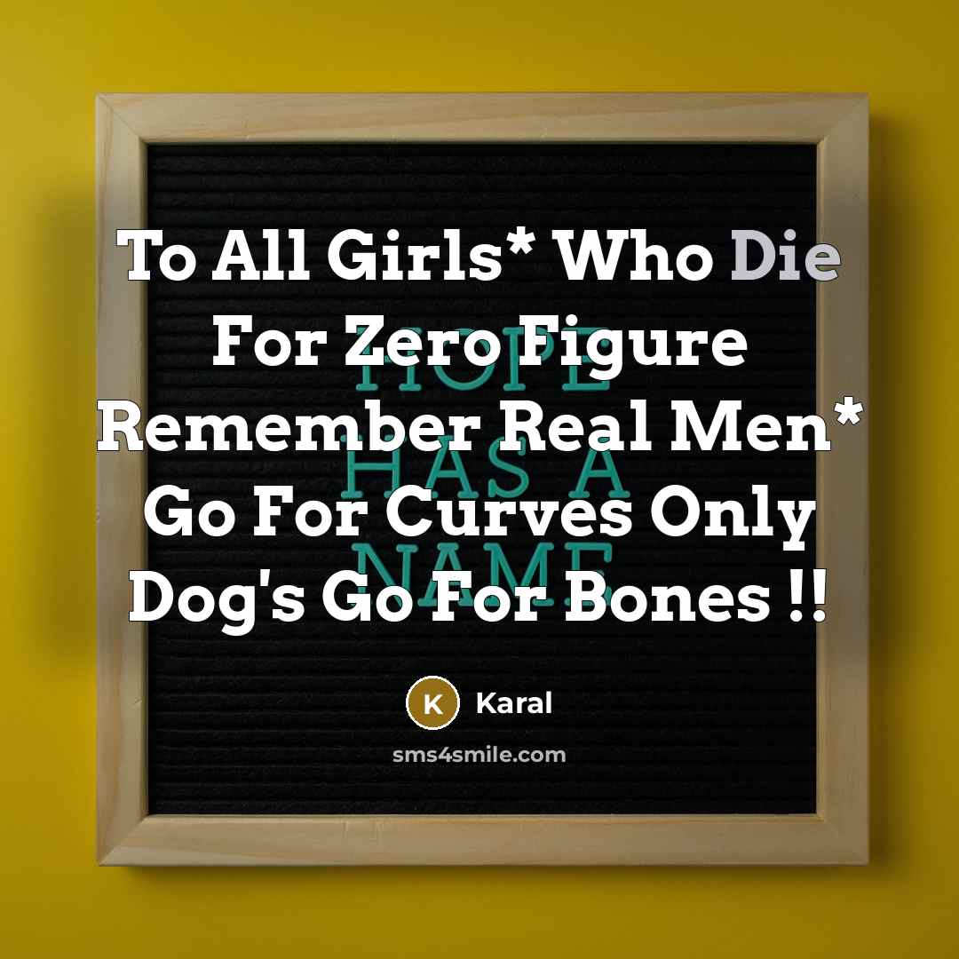“To All Girls* Who Die For Zero Figure Remember Real…” quote by Karal