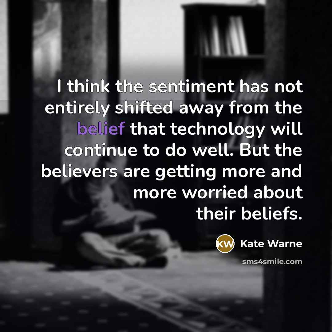 “I think the sentiment has not entirely shifted away from…” quote by Kate Warne