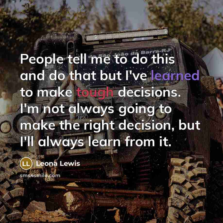 “People tell me to do this and do that but…” quote by Leona Lewis