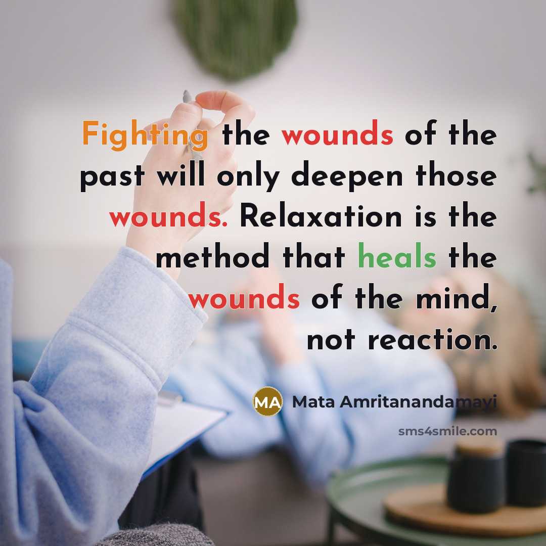“Fighting the wounds of the past will only deepen those…” quote by Mata Amritanandamayi