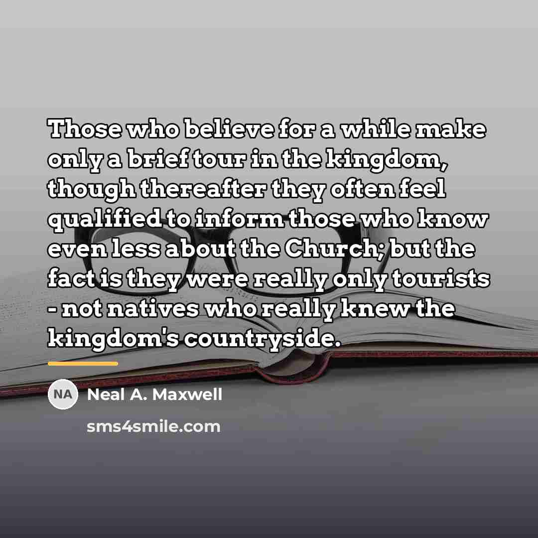 “Those who believe for a while make only a brief…” quote by Neal A. Maxwell