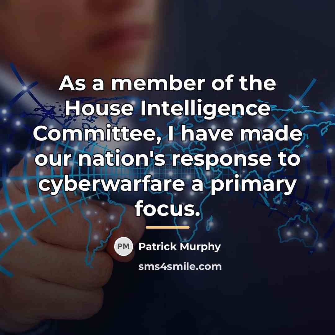 “As a member of the House Intelligence Committee, I have…” quote by Patrick Murphy