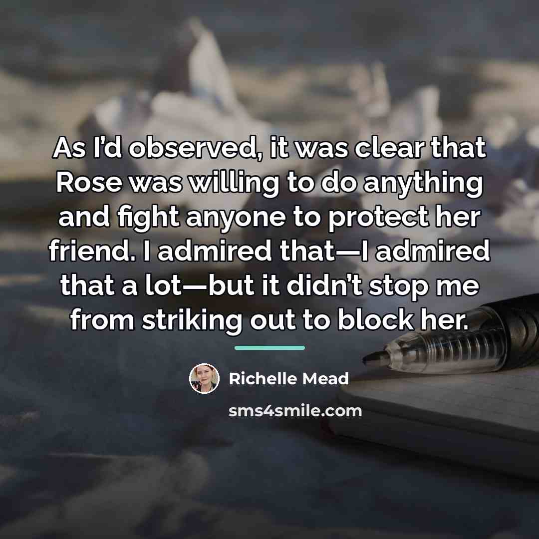 “As I’d observed, it was clear that Rose was willing…” quote by Richelle Mead