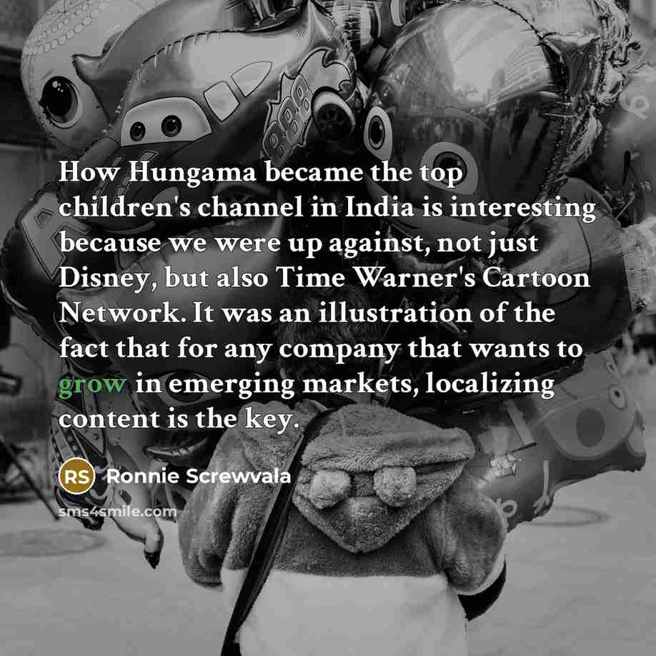 “How Hungama became the top children's channel in India is…” quote by Ronnie Screwvala