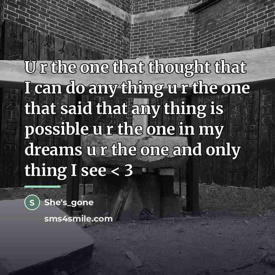 “U r the one that thought that I can do…” quote by She's_gone