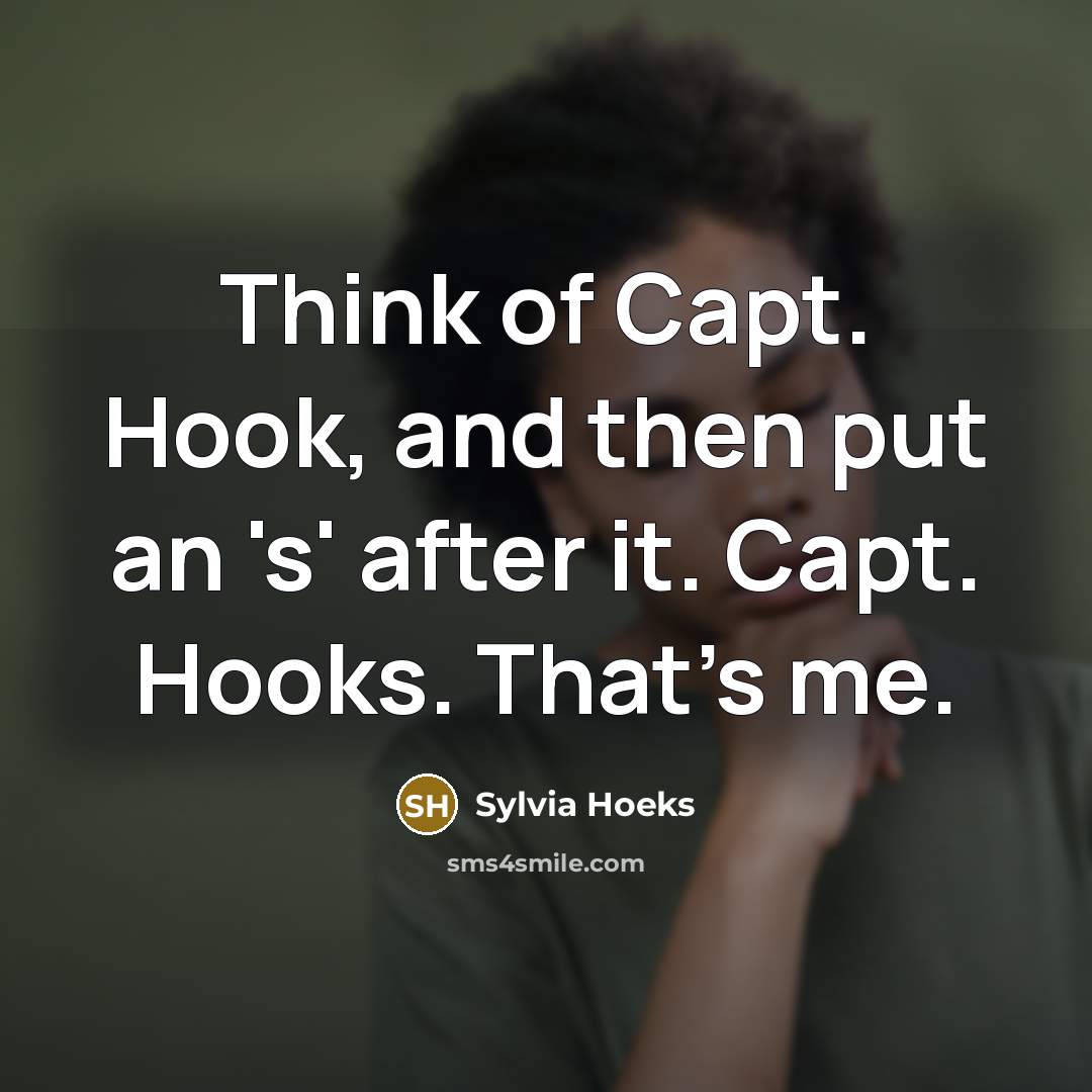 “Think of Capt. Hook, and then put an 's' after…” quote by Sylvia Hoeks